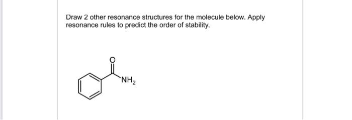 Solved Draw 2 other resonance structures for the molecule | Chegg.com