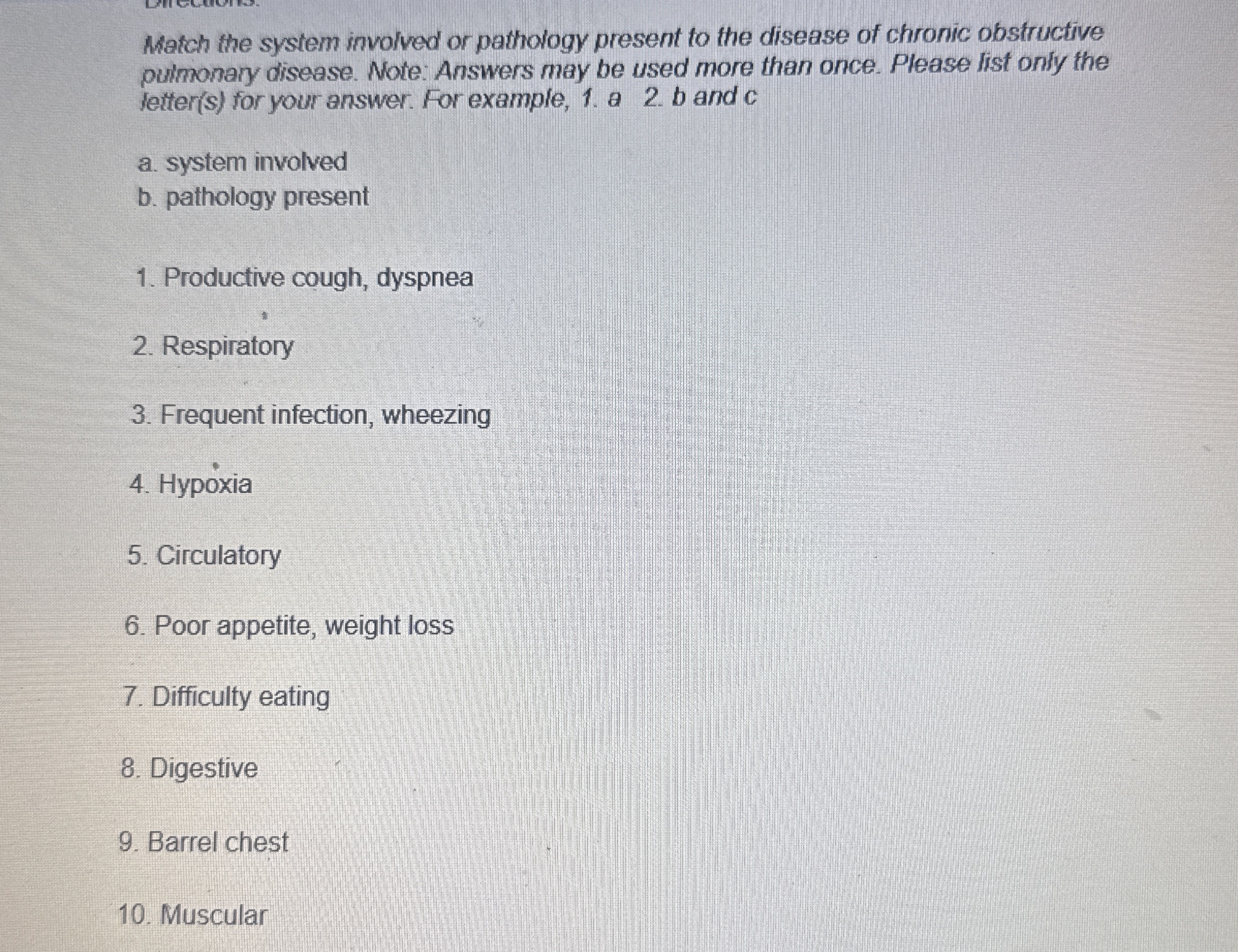 Solved Match The System Involved Or Pathology Present To The | Chegg.com