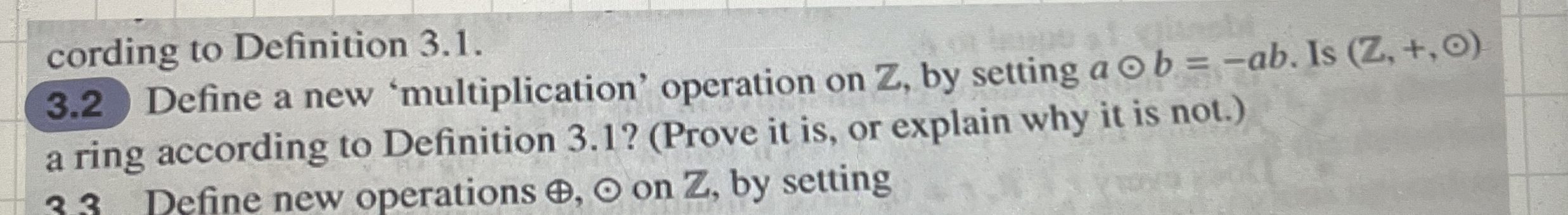 Solved 3.2 ﻿Define a new 'multiplication' operation on Z, | Chegg.com