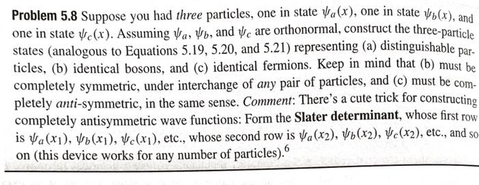 Solved Problem 5.8 Suppose You Had Three Particles, One In | Chegg.com