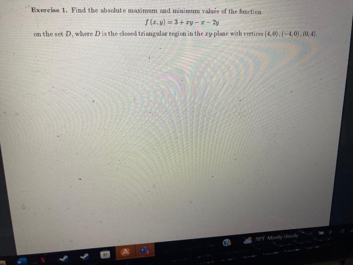 Solved Exercise 1. Find The Absolute Maximum And Minimum | Chegg.com