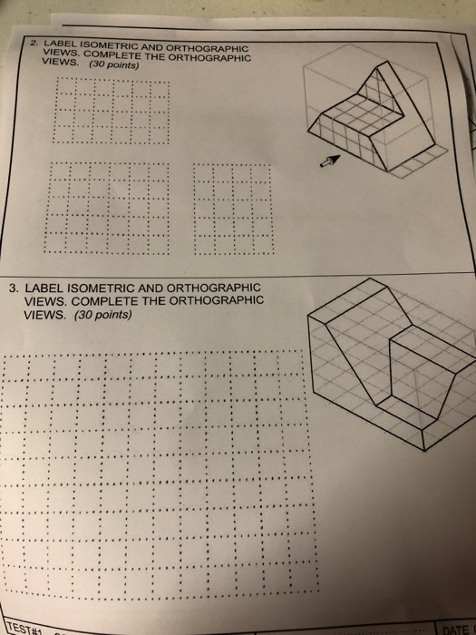 Solved 2. LABEL ISOMETRIC AND ORTHOGRAPHIC VIEWS. COMPLETE | Chegg.com