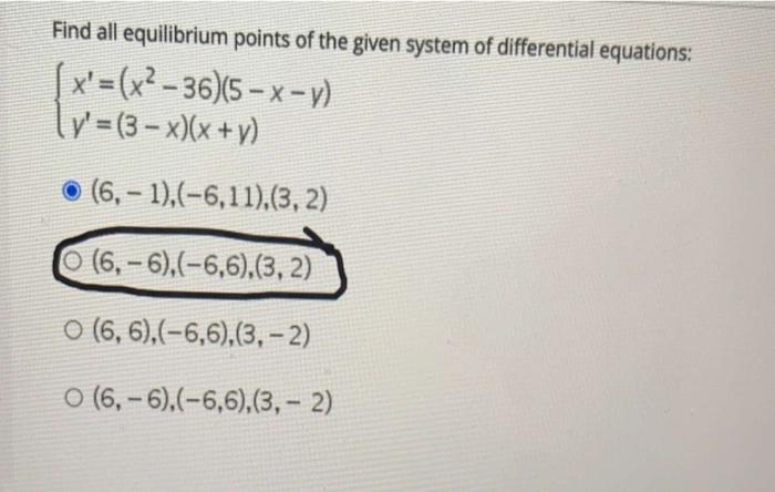 Solved Find all equilibrium points of the given system of | Chegg.com
