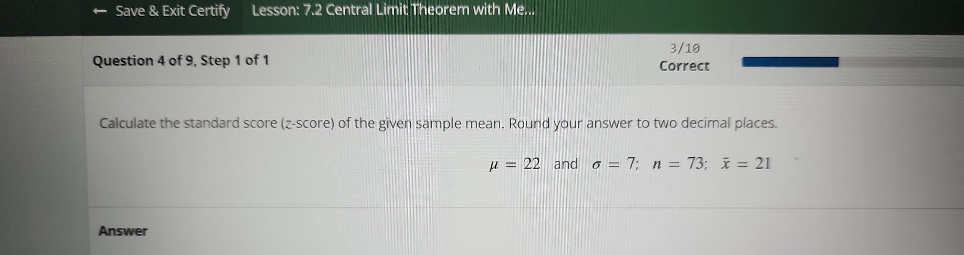 Solved Calculate the standard score ( zscore) of the given