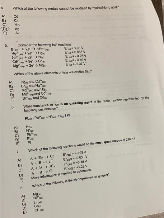 Solved 4. moom2 Which of the following metals cannot be | Chegg.com