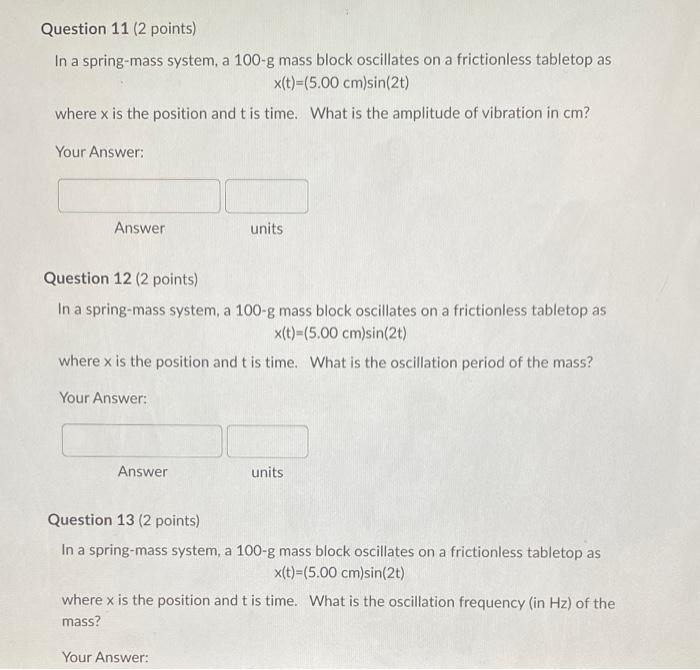 Solved Question 11 (2 points) In a spring-mass system, a | Chegg.com