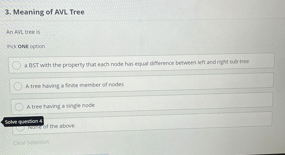 Solved Meaning of AVL TreeAn AVL tree isPick ONE optiona BST