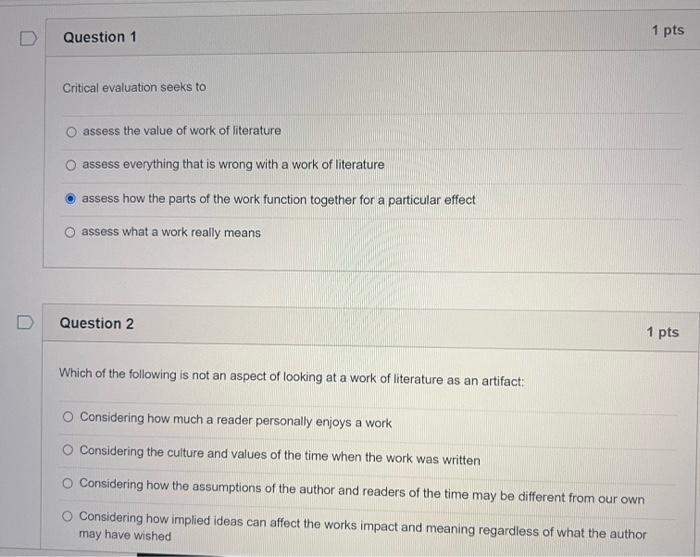 D 1 pts Question 1 Critical evaluation seeks to | Chegg.com