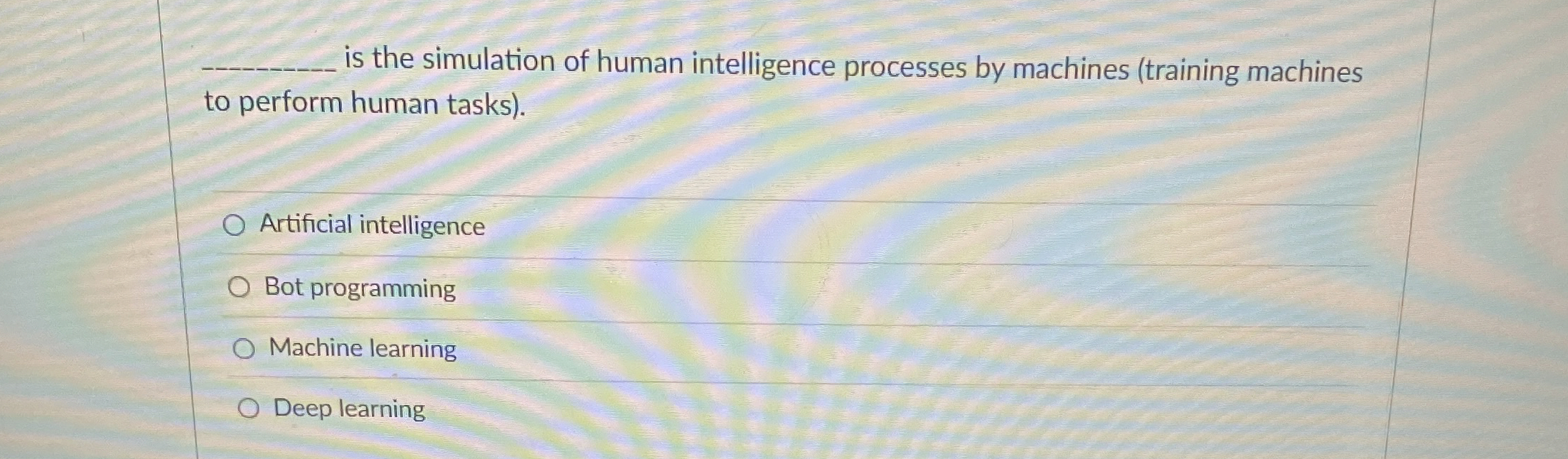 Solved is the simulation of human intelligence processes by | Chegg.com