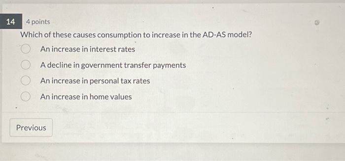Solved 14 4 points Which of these causes consumption to | Chegg.com