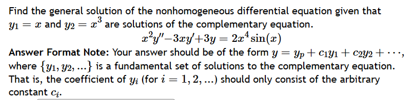 Solved Find the general solution of the nonhomogeneous | Chegg.com