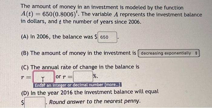 Solved The amount of money in an investment is modeled by | Chegg.com