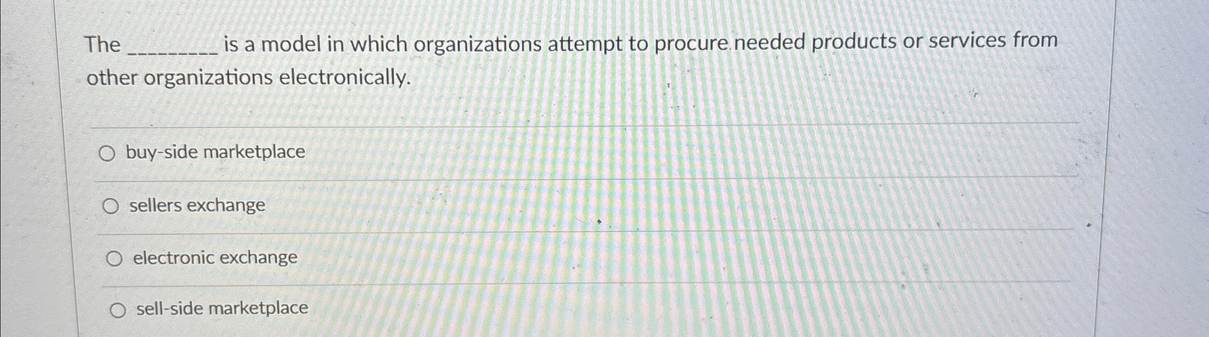 Solved The q, ﻿is a model in which organizations attempt to | Chegg.com