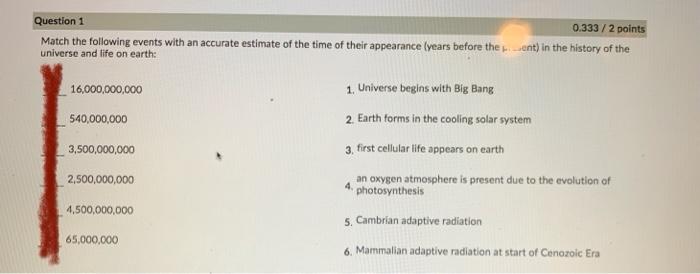 Solved Question 1 0.333 /2 points Match the following events | Chegg.com