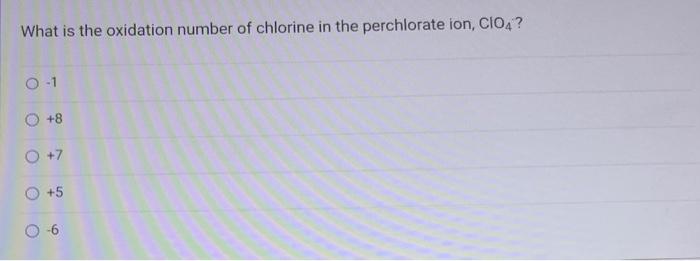 the oxidation number of chlorine in clo3 minus ion is