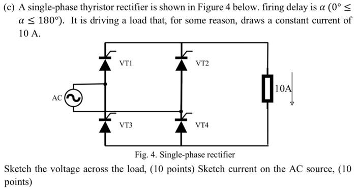 Solved (a) A single-phase rectifier is shown in Figure 2 | Chegg.com