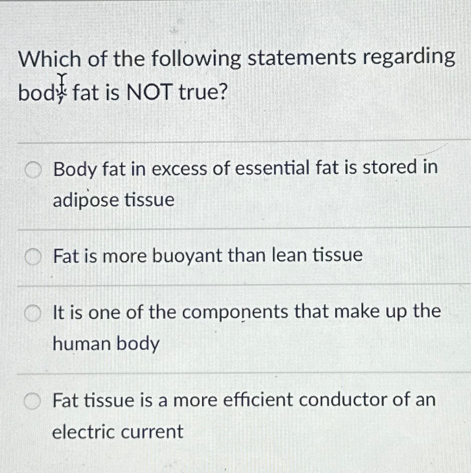 which of the following is not true about essential body fat