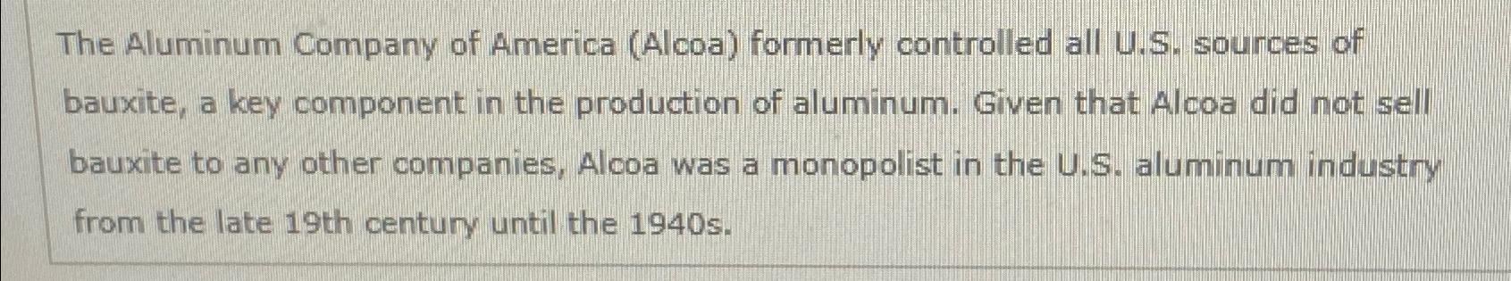 Solved The Aluminum Company of America (Alcoa) ﻿formerly | Chegg.com