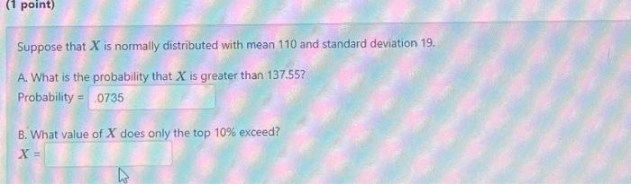 Solved (1 point) Suppose that X is normally distributed with | Chegg.com