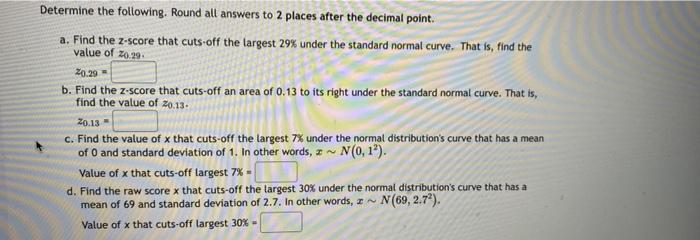 SOLVED: A Find the value of the following (round off your answer