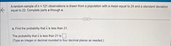 Solved A random sample of n=121 observations is drawn from a | Chegg.com