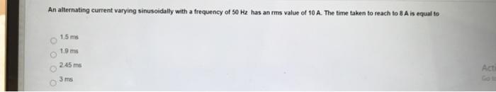 Solved An alternating current varying sinusoidally with a | Chegg.com