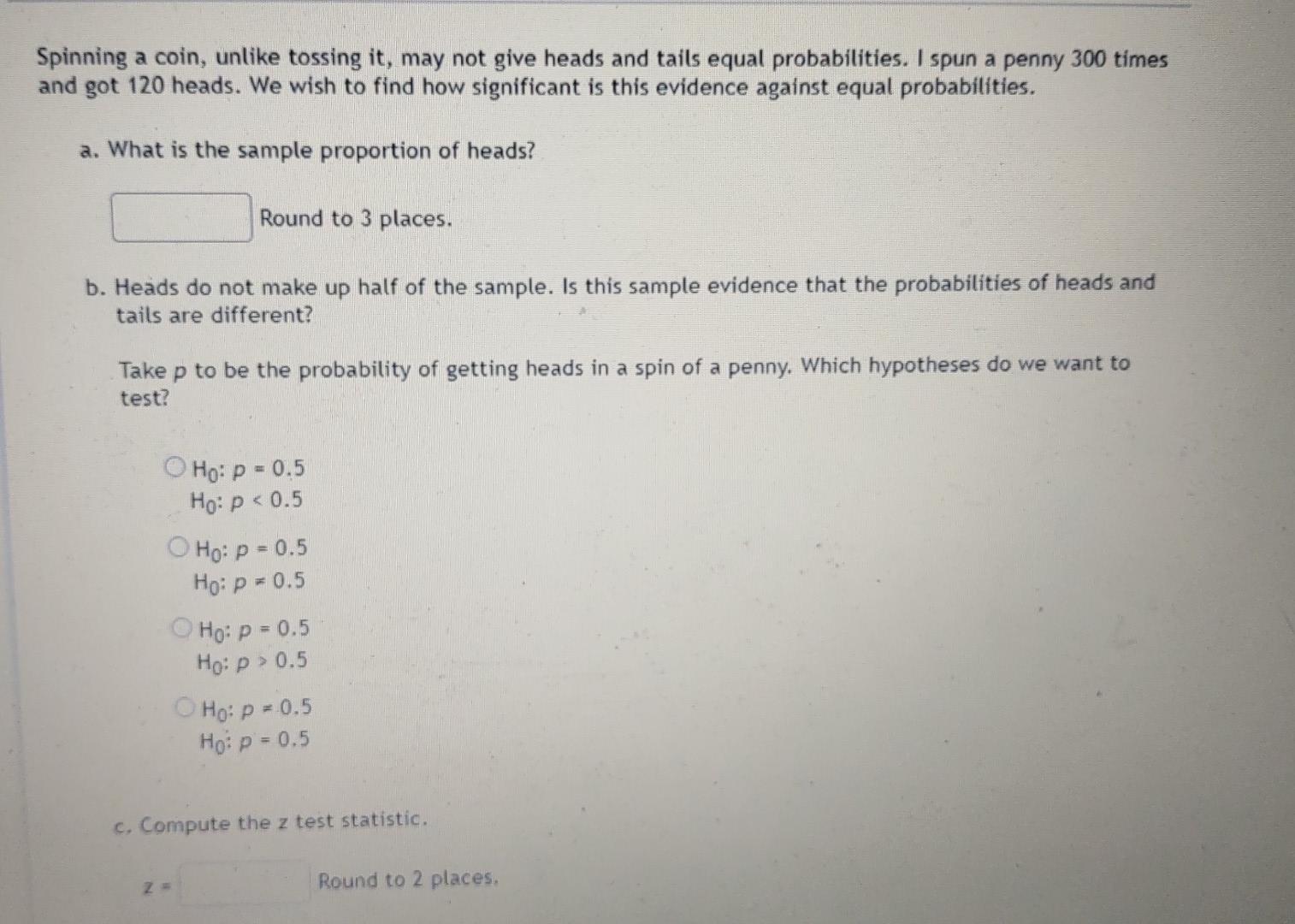 Solved You are conducting a study to see if the probability