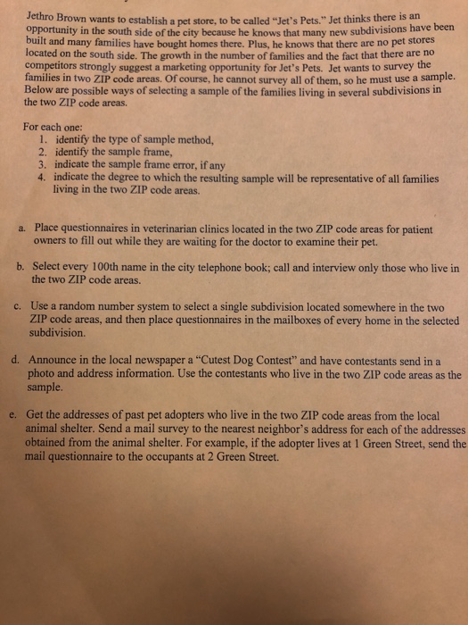 Solved Jethro Brown wants to establish a pet store, to be