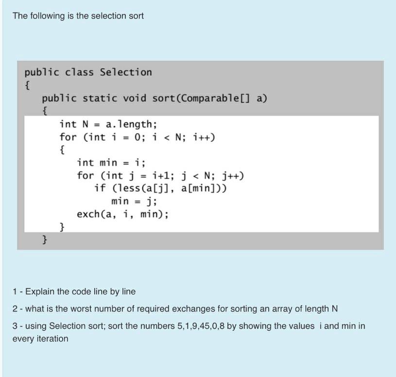 Solved The following is the selection sort public class | Chegg.com