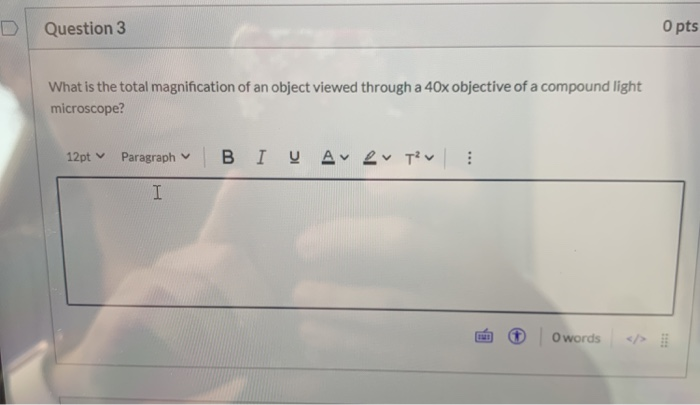 Solved D Question 3 O pts What is the total magnification of | Chegg.com
