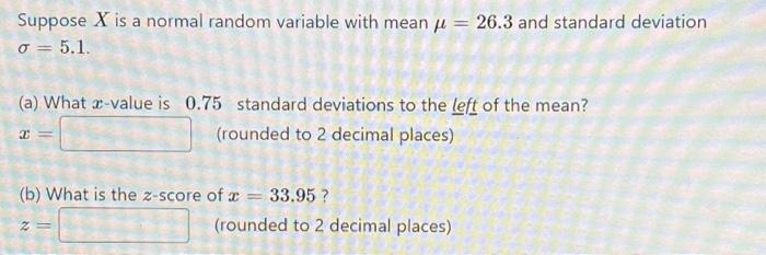 Solved Suppose X is a normal random variable with mean y = | Chegg.com