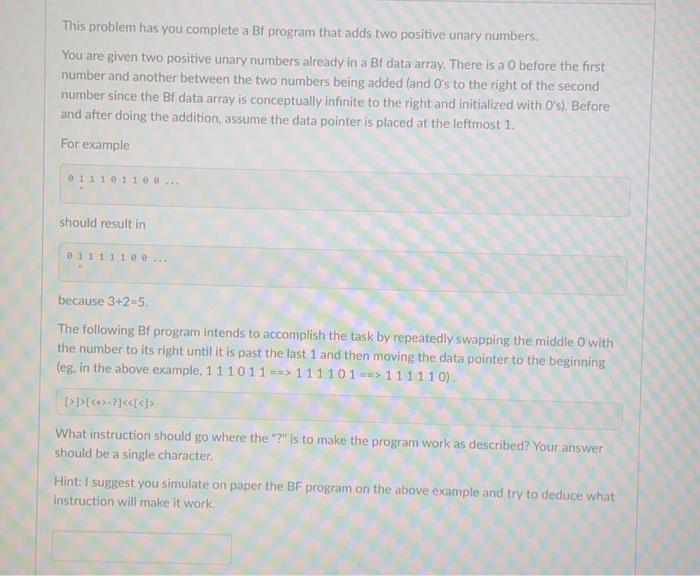 Solved This problem has you complete a Bf program that adds | Chegg.com