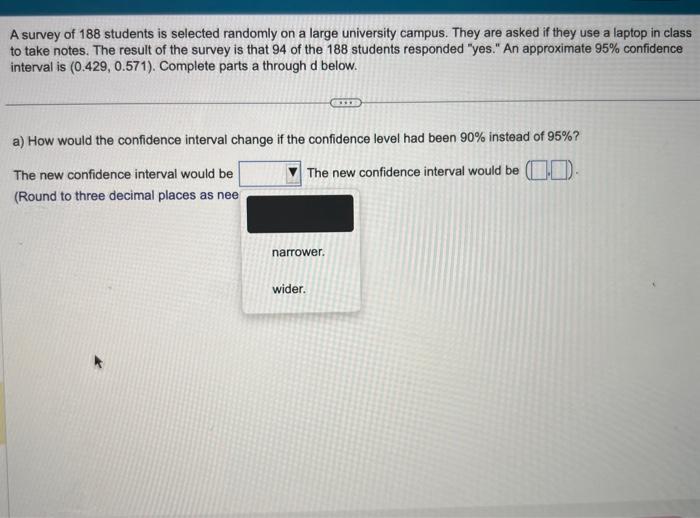 Solved A survey of 188 students is selected randomly on a | Chegg.com