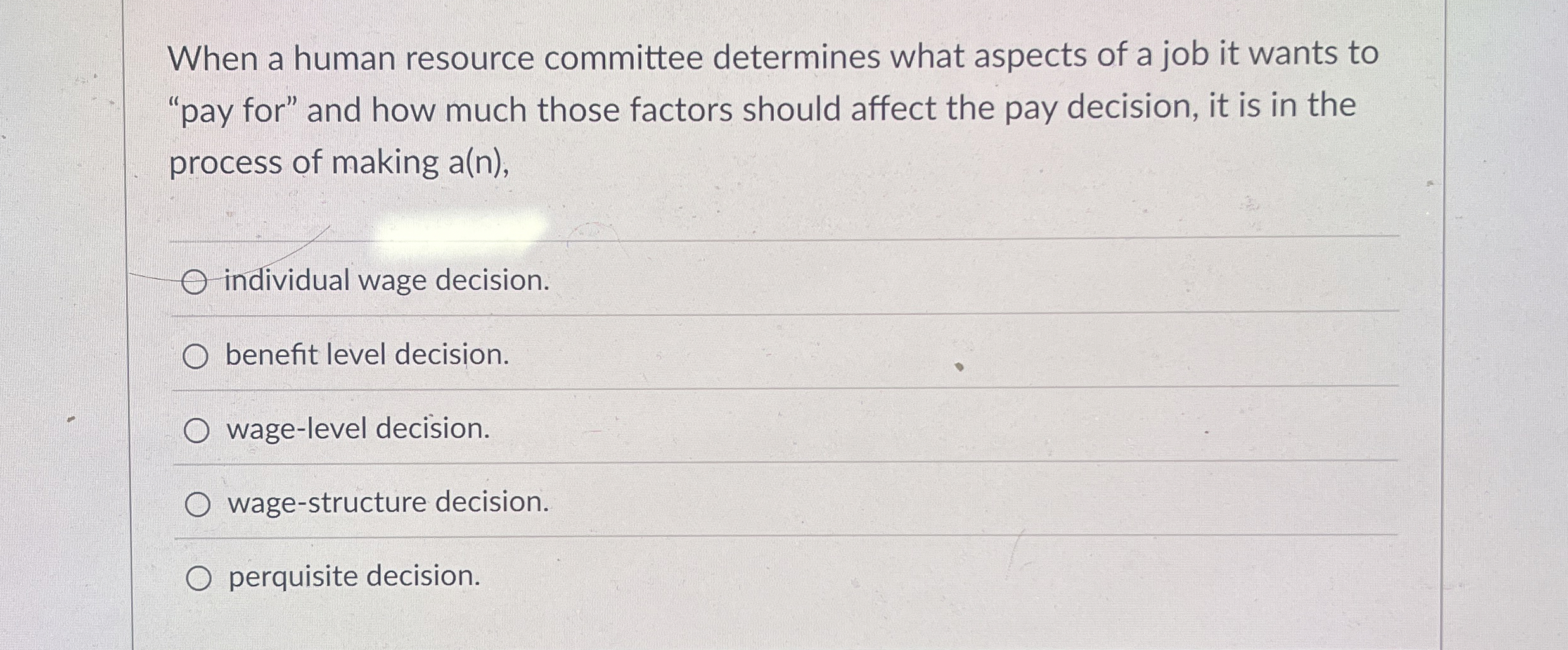 [Solved] When a human resource committee determines what as