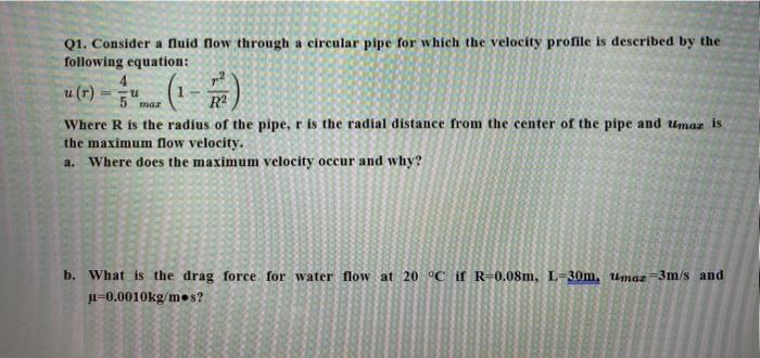 Solved Q1. Consider a fluid flow through a circular pipe for | Chegg.com