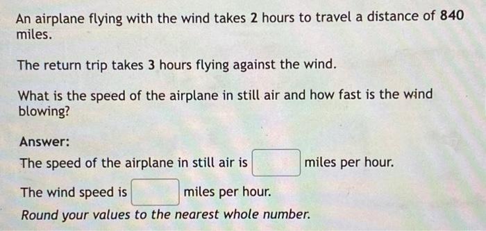 Solved An airplane flying with the wind takes 2 hours to | Chegg.com