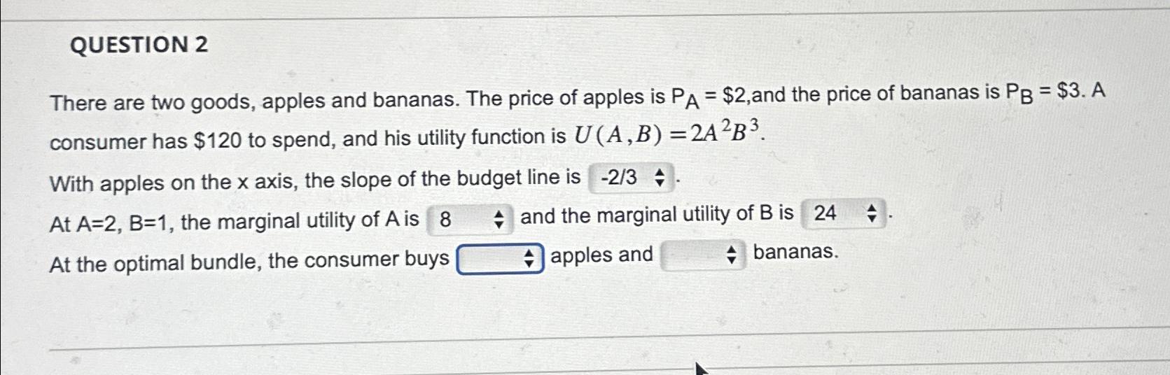 Solved QUESTION 2There are two goods, apples and bananas. | Chegg.com