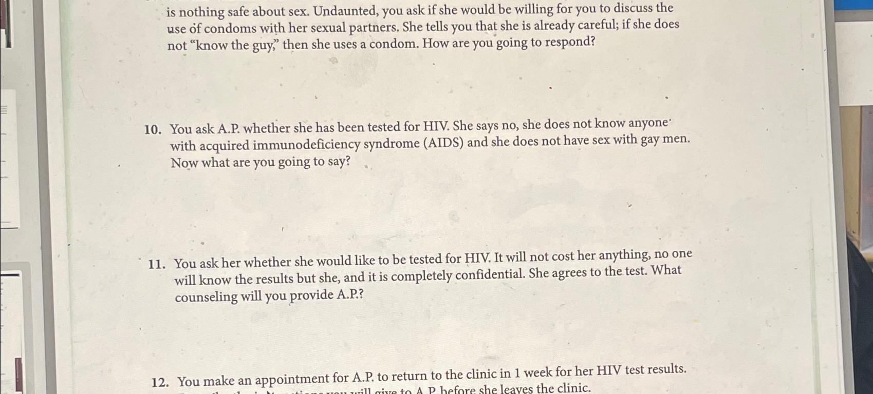 is nothing safe about sex. Undaunted, you ask if she | Chegg.com