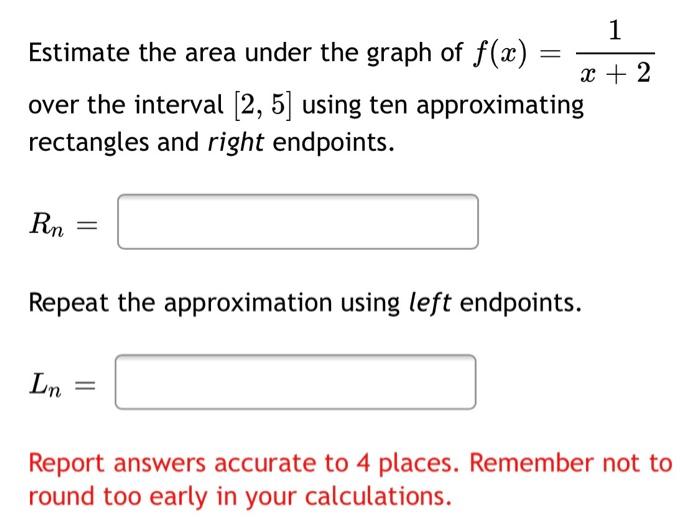 Solved 1 Estimate the area under the graph of f(x) x + 2 | Chegg.com