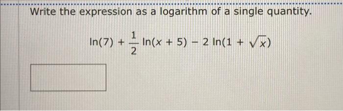 Solved Write the expression as a logarithm of a single | Chegg.com