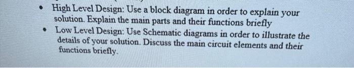 - High Level Design: Use a block diagram in order to | Chegg.com