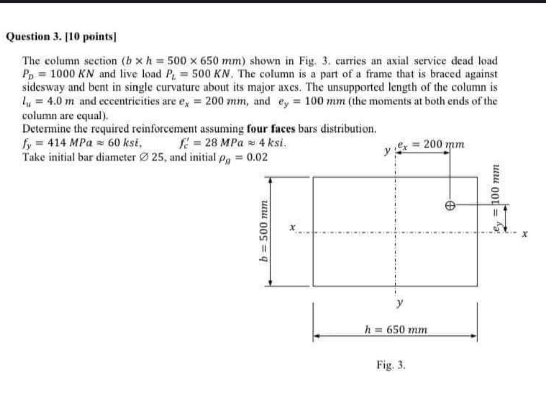 Solved Question 3. [10 points The column section (b xh = 500 | Chegg.com