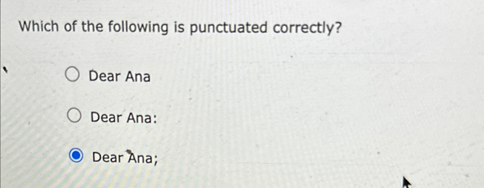 Solved Which Of The Following Is Punctuated Correctly?Dear | Chegg.com