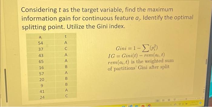 Solved Considering t as the target variable, find the | Chegg.com