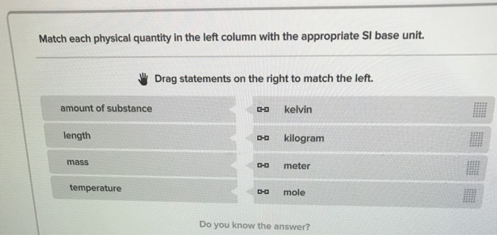 Solved Match each physical quantity in the left column with | Chegg.com