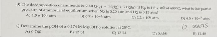 Solved 3) The decomposition of ammonia is: 2NH3( g)=N2( | Chegg.com