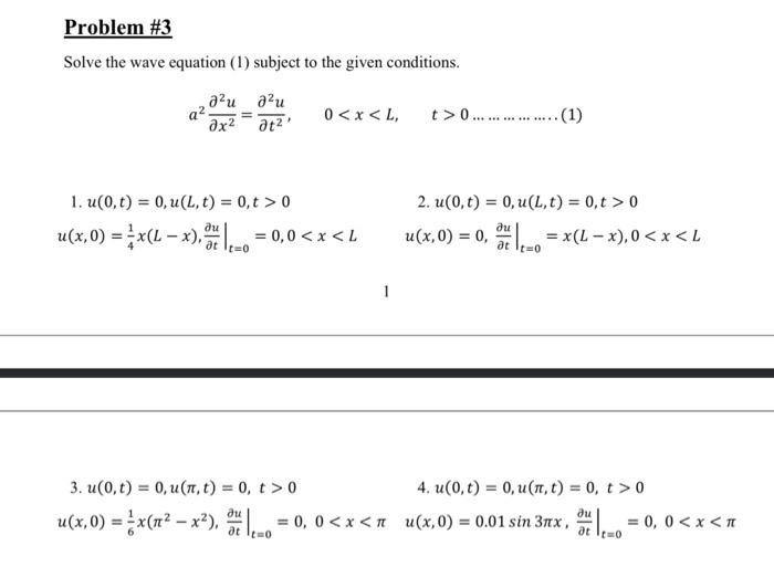Solved 1 Solve The Wave Equation Problem Below Showing All Chegg Com