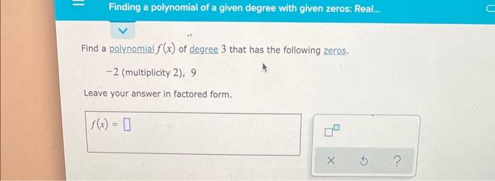 Solved Find a polynomial f(x) of degree 3 that has the | Chegg.com