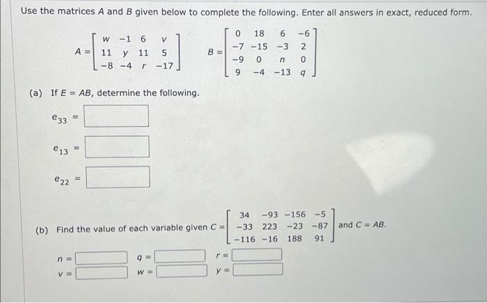 Solved Use the matrices A and B given below to complete the | Chegg.com