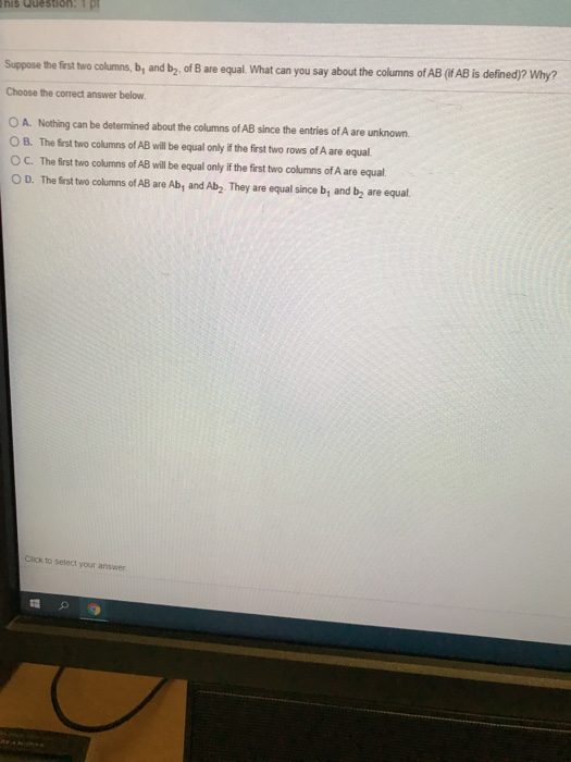 Solved His Question: 1pl Suppose The First Two Columns, B, | Chegg.com